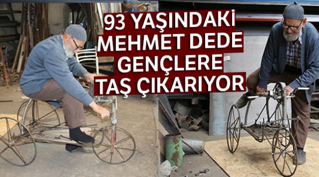 93 Yaşındaki Mehmet Dede gençlere taş çıkarıyor