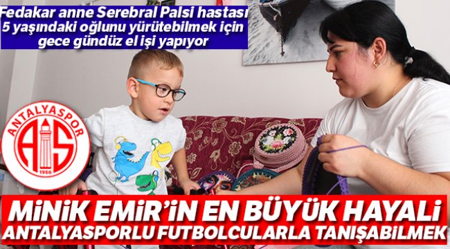 Fedakar anne her ilmeği oğlu için atıyor
