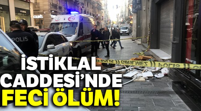 İstiklal Caddesi’nde feci ölüm