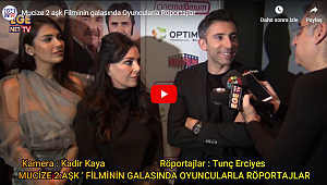 Mucize 2 aşk Filminin galasında Oyuncularla Röportajlar..