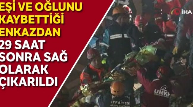 Depremden 29 saat sonra enkazdan sağ çıkarıldı