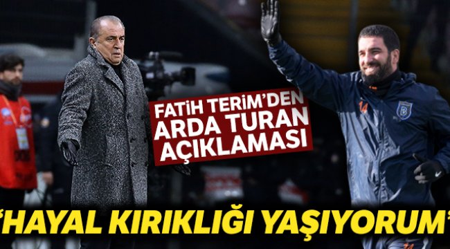Fatih Terim: "Hayal kırıklığı yaşıyorum"