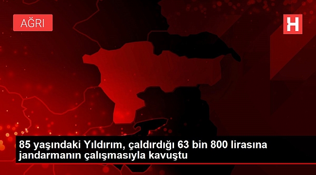 85 yaşındaki Yıldırım, çaldırdığı 63 bin 800 lirasına jandarmanın çalışmasıyla kavuştu.