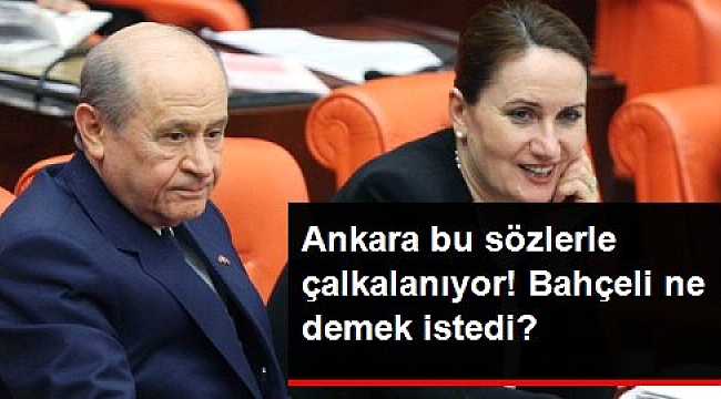 Bahçeli ne demek istedi? MHP liderinin İYİ Parti'deki istifalarla ilgili söylediği sözler Ankara'nın gündemine oturdu.