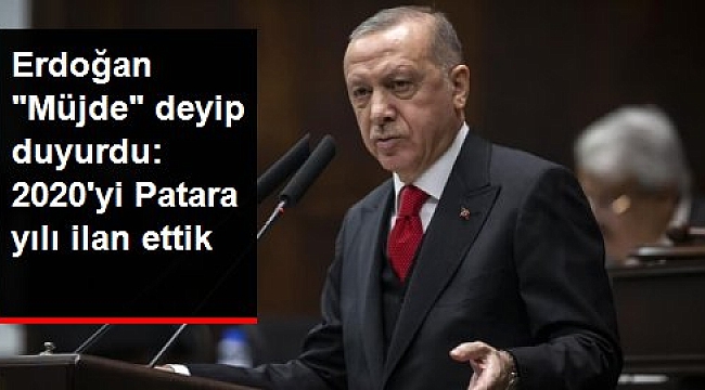Cumhurbaşkanı Erdoğan: 2020'yi Patara yılı ilan ettik.