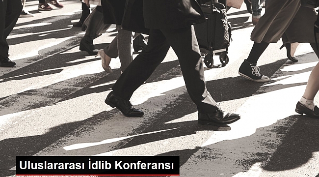 Uluslararası İdlib Konferansı.