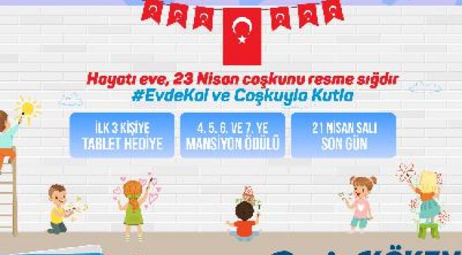'Hayatı Eve, 23 Nisan Coşkunu Resme Sığdır'