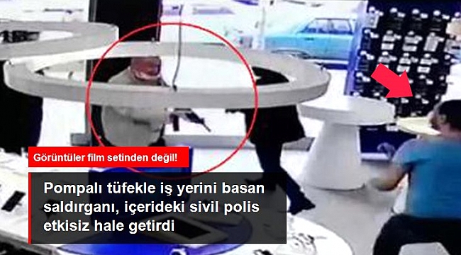 Pompalı tüfekle iş yerini basan saldırganı, içerideki sivil polis etkisiz hale getirdi.