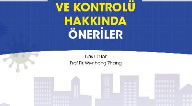 Prof. Dr. Wenhong Zhang’dan koronavirüsün önlenmesi ve kontrolü için etkin bir kılavuz