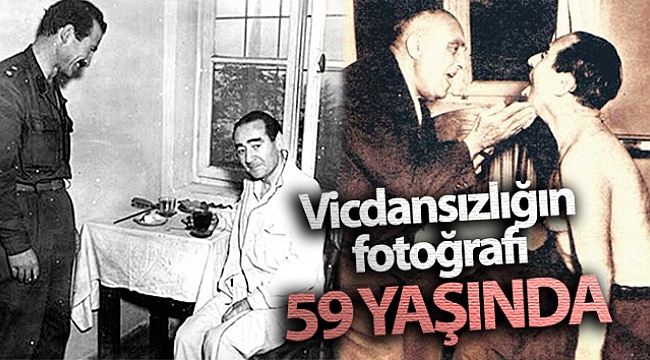 Vicdansızlığın fotoğrafı 59 yaşında.