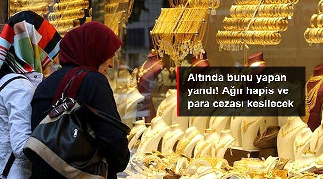 Altında sahtecilik yapanlara ağır hapis ve para cezası geliyor.