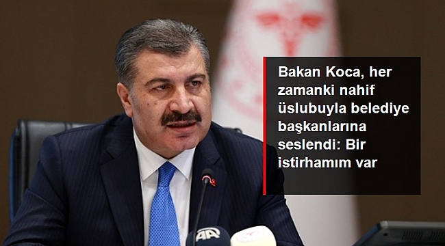 Bakan Koca, sınav saatlerinde otobüslerin tam randımanlı çalışması için belediye başkanlarına ricada bulundu.