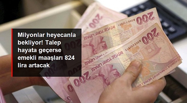En düşük emekli aylığı asgari ücret seviyesine çekilirse maaşlar 824 lira artacak.
