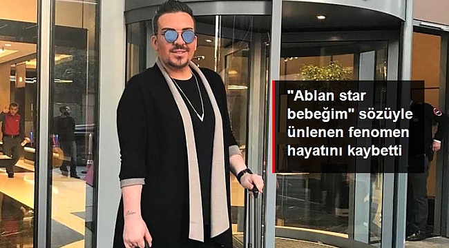 Fenomen Caner Çalışır kalp krizi nedeniyle hayatını kaybetti.