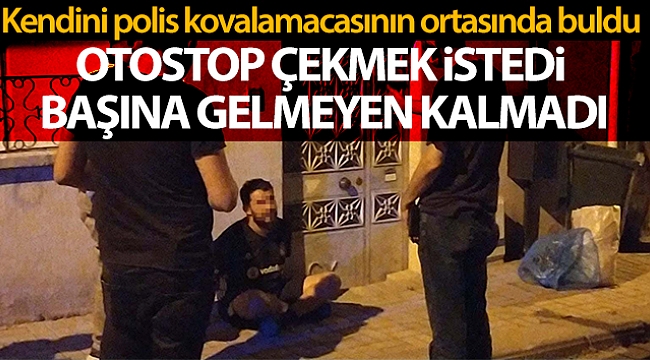 Otostop çekerek bindiği otomobilde başına gelmeyen kalmadı.