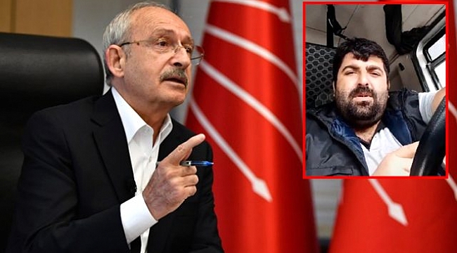 Söylediği sözler sonrası işinden olan tır şoförü, Kılıçdaroğlu'nun talimatıyla Hatay Belediyesi'nde işe başladı.