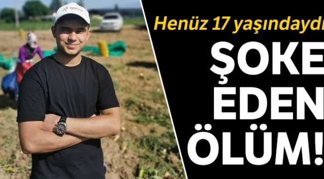17 yaşındaki genç kalp krizinden öldü