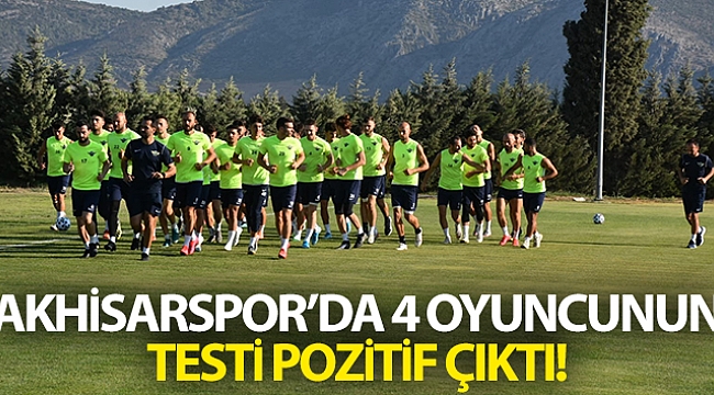 Akhisarspor, 4 oyuncusunun korona virüs testinin pozitif çıktığını açıkladı.