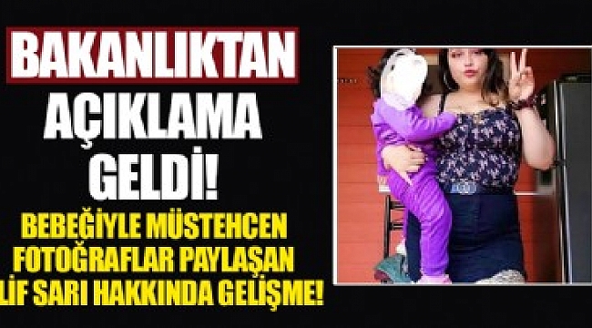 Bebeğiyle müstehcen fotoğraflarını paylaşan Elif Sarı hakkında açıklama geldi!.