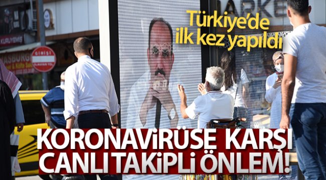 Türkiye’de bir ilk: 'Konya’da korona virüse canlı takipli önlem'