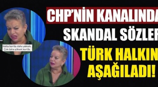 CHP&#039;nin kanalında skandal sözler!.
