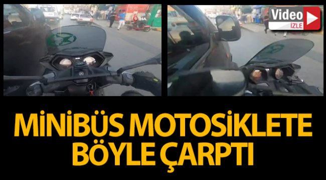 Bağcılar’da minibüs sürücüsü motosikletliye böyle çarptı