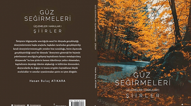 DOĞANIN ve EŞYANIN RUHUNU ANLATAN MESAJLAR GÜZ SEĞİRMELERİNDE .