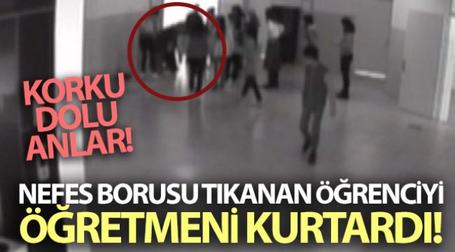 Nefes borusu tıkanan öğrenciyi öğretmeni kurtardı