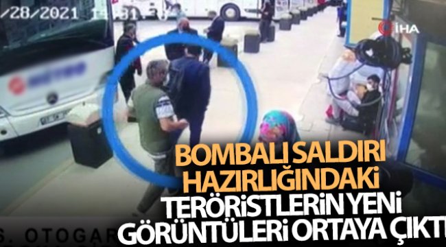 Bombalı saldırı hazırlığındaki teröristlerin yeni görüntüleri ortaya çıktı