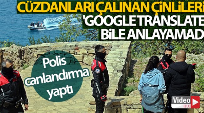 Cüzdanları çalınan Çinli turistler dil bilmeyince polis dertlerini canlandırma yaparak anlamaya çalıştı