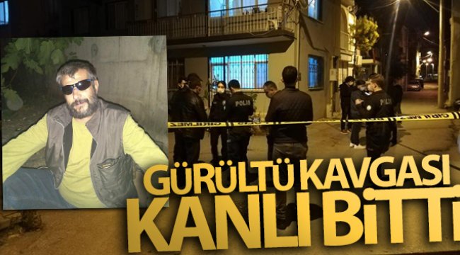 İzmir’de ev sahibi ile kiracı arasında gürültü kavgası: 1 ölü