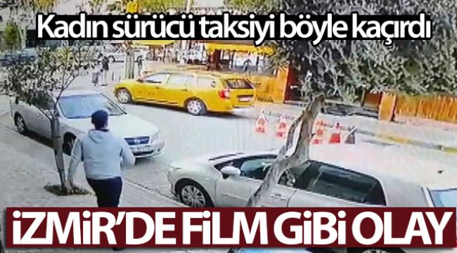İzmir’de film gibi olay: Kaçırdığı taksi ile yayaya çarpan kadın, kovalamaca sonucu yakalandı