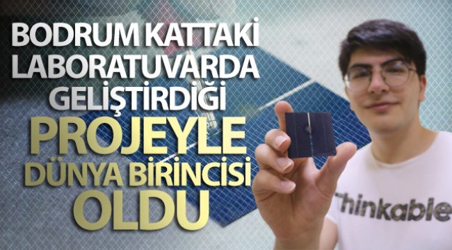 Bodrum kattaki laboratuvarda geliştirdiği projeyle dünya birincisi oldu