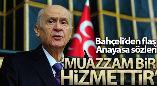 Devlet Bahçeli: &#039;Yeni bir anayasa yapmak, Türkiye’nin ‘21’inci Yüzyılda Lider Ülke’ gayesine muazzam bir hizmettir&#039;