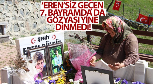 ‘Eren’siz geçen 7. bayramda da gözyaşı yine dinmedi