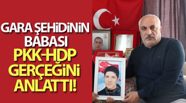 Gara şehidinin babası, PKK-HDP gerçeğini anlattı