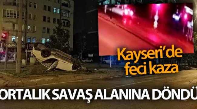 Kayseri'de 6 kişinin yaralandığı feci kaza kamerada: Ortalık savaş alanına döndü