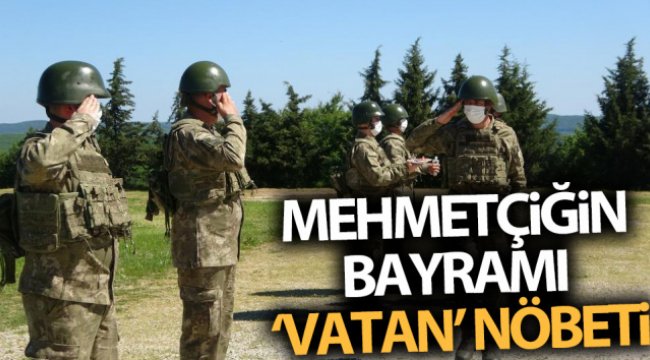 Mehmetçiğin bayramı ‘vatan’ nöbeti