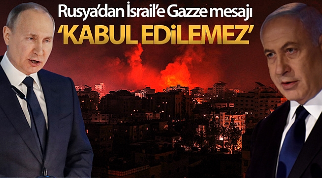 Rusya'dan İsrail'e: “Sivil can kayıplarının artmasına yol açacak adımlar kabul edilemez”.