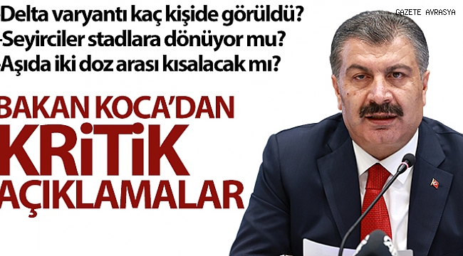Bakan Koca'dan önemli delta varyantı açıklamaları.