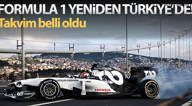 Formula 1'de Türkiye yeniden 2021 takviminde.