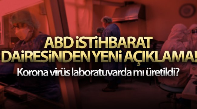 ABD istihbarat dairesi, Çin olmadan Covid-19'un gizemini çözemeyeceğini söyledi