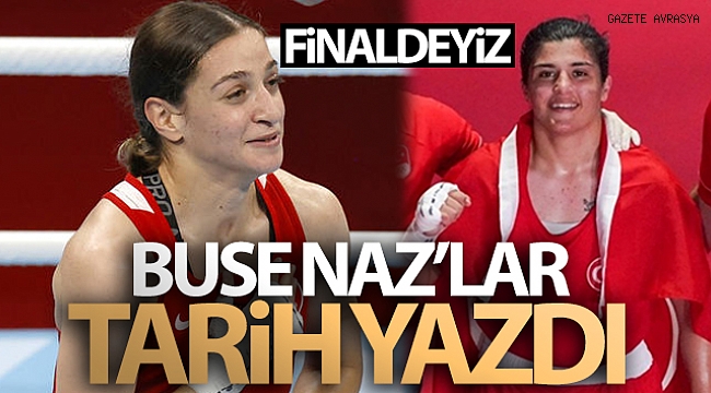 Buse Naz Sürmeneli ve Buse Naz Çakıroğlu finalde!.