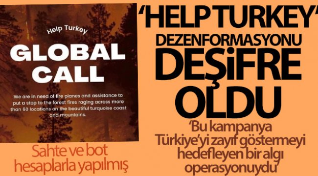 “Help Turkey&quot; dezenformasyonu deşifre oldu