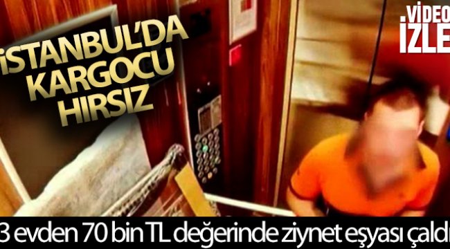 İstanbul’da kargocu hırsız yakalandı