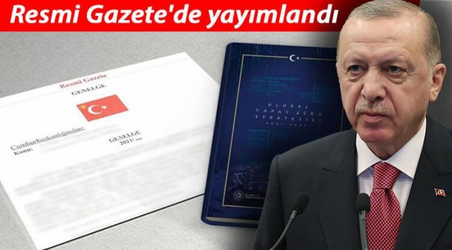 Resmi Gazete'de yayımlandı! Türkiye'nin yapay zeka stratejisi belirlendi