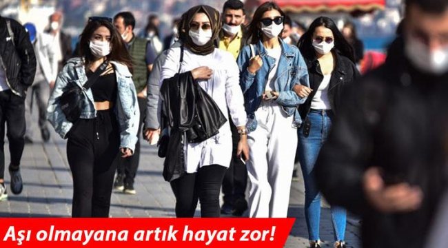 Son dakika haberler: Testli günler başlıyor: Aşı olmayanın hayat burnundan gelecek!