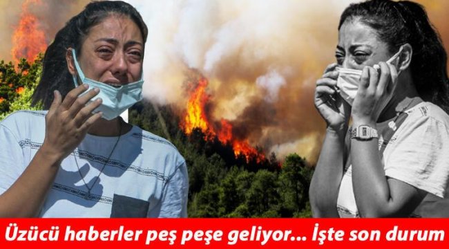 Son dakika... Yangında son durum... Bir kentte daha kâbus başladı! İşte orman yangınının devam ettiği yerler