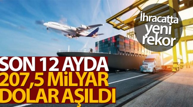 Ağustos’ta ihracat rekoru; son 12 ayda 207 milyar dolar aşıldı