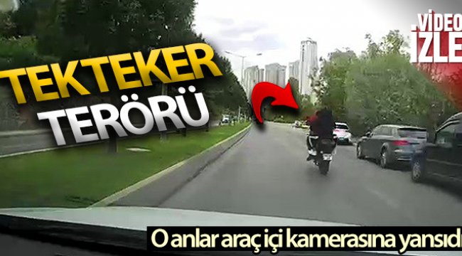 Ataşehir’de motosikletlinin tek teker terörü kamerada